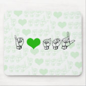 I Love ASL Mousepad Muismat (Voorkant)