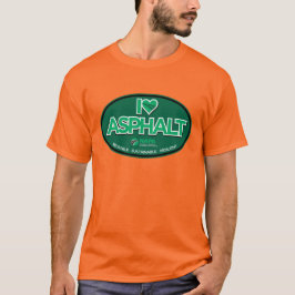 I Love Asphalt Mannen T-Shirt - Safety Oranje