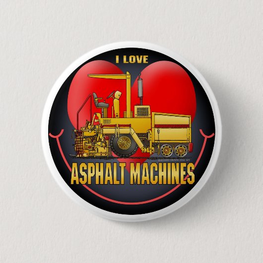 I Love Asphalt Paving Machines Button Pin (Voorkant)