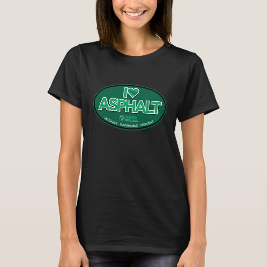 I Love Asphalt Women's T-Shirt - Black (Voorkant)