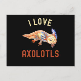 I Love Axolotls, Cute Funny Axolotl Briefkaart