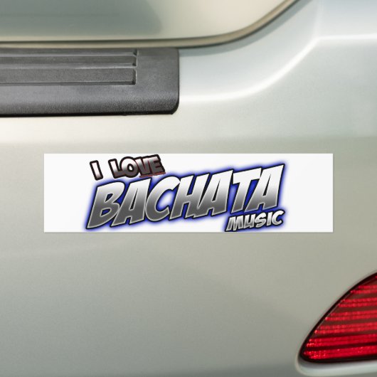 I Love BACHATA Music Bumpersticker (Op auto)
