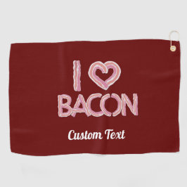 I Love Bacon Golfhanddoek