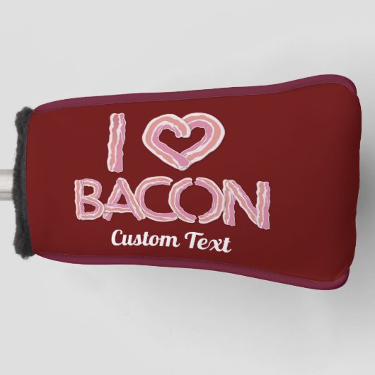 I Love Bacon Golfheadcover (Voorkant)