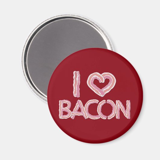 I Love Bacon Magneet (Voorkant / Achterkant)