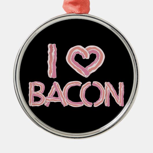 I Love Bacon Metalen Ornament (Voorkant)