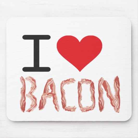 I Love Bacon Muismat (Voorkant)