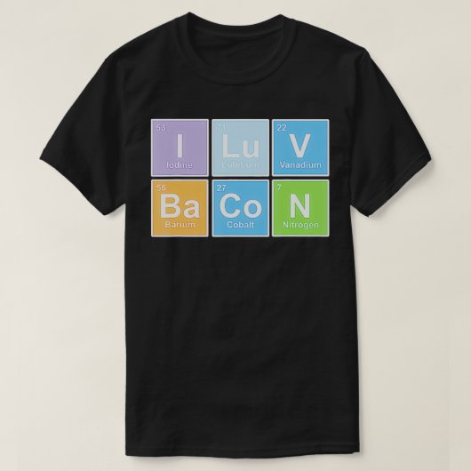 I Love Bacon Periodic Table of Elements T-shirt (Design voorkant)