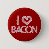 I Love Bacon Ronde Button 5,7 Cm (Voorkant)