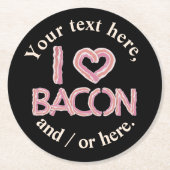 I Love Bacon Ronde Kartonnen Onderzetter (Voorkant)