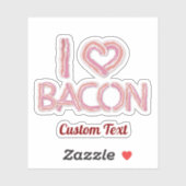 I Love Bacon Sticker (Vel)