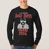 I love bad boys since 2016 t-shirt (Voorkant)