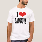 I Love Bad Boys T-shirt (Voorkant)