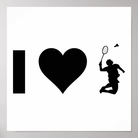 I Love Badminton Poster (Voorkant)