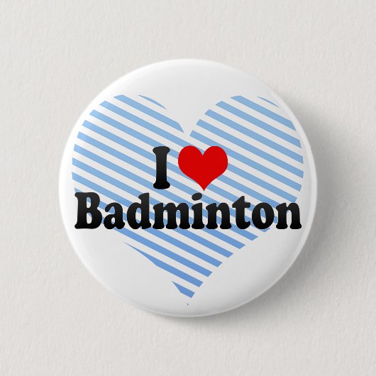 I Love Badminton Ronde Button 5,7 Cm (Voorkant)