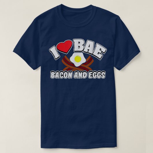 I Love BAE, Bacon and Eggs T-shirt (Design voorkant)