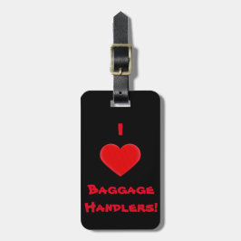 I Love Baggage Handlers Bagagelabel