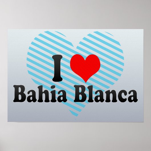 I Love Bahia Blanca, Argentina Poster (Voorkant)