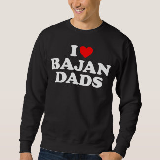 I Love Bajan Dads Trui