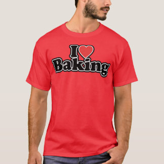 I Love Baking 1941 T-shirt