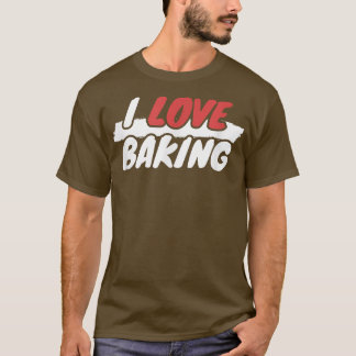I Love Baking 1955 T-shirt