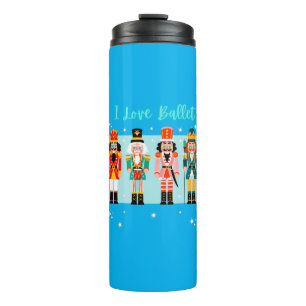 I Love Ballet Nutcrackers Thermal Tumbler Thermosbeker
