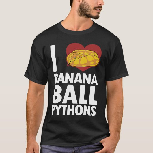 I love Banana Ball Pythons Pythonidae Banana Ball  T-shirt (Voorkant)