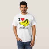 I Love Banana Pudding T-shirt (Voorkant volledig)