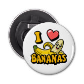 I Love Bananas Button Flesopener (Voorkant)