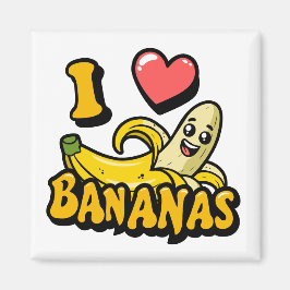 I Love Bananas Magneet