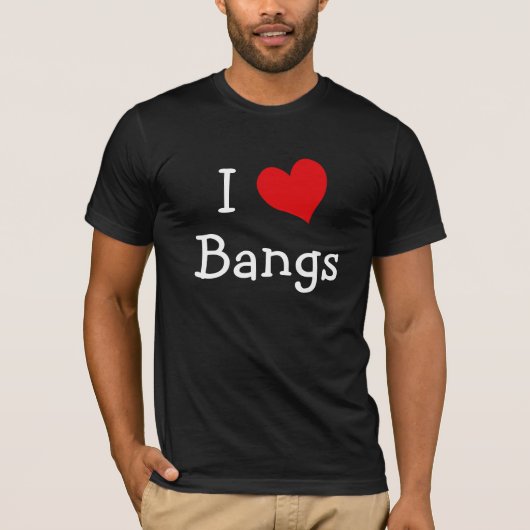 I Love Bangs T-shirt (Voorkant)