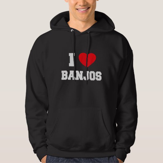 I Love Banjos Hoodie (Voorkant)