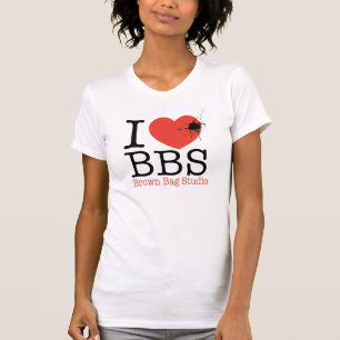 I Love BBS T-shirt