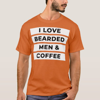 I Love Beared Mannen Coffee T-shirt