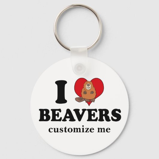 I Love Beavers Funny Custom Sleutelhanger (Voorkant)