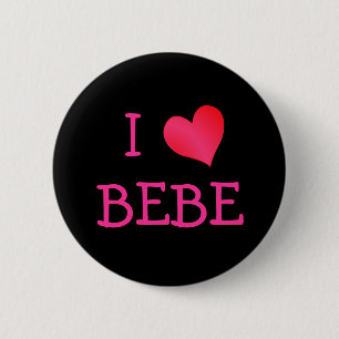 I Love Bebe Ronde Button 5,7 Cm