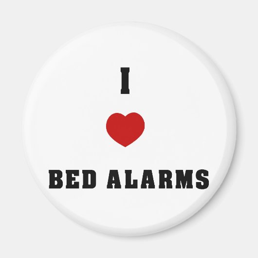 I Love Bed Alarms Magneet (Voorkant)