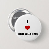 I Love Bed Alarms Ronde Button 5,7 Cm (Voorkant /achterkant)