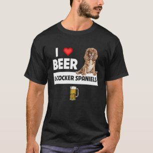 I Love Beer and Cocker Spaniels Dog mam Dad Drinki T-shirt