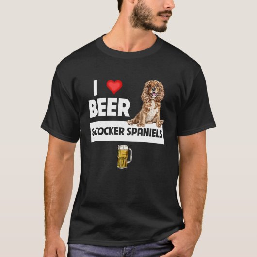 I Love Beer and Cocker Spaniels Dog Mom Dad Drinki T-shirt (Voorkant)