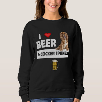 I Love Beer and Cocker Spaniels Dog Mom Dad Drinki Trui