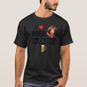 I Love Beer and Crabs Drink Seafood Ocean Mardi T-shirt