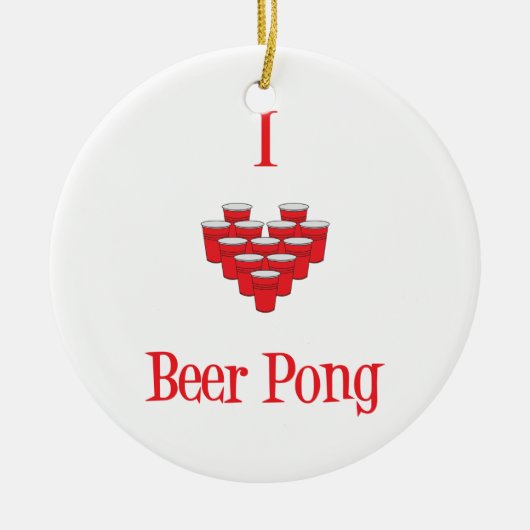 I Love Beer Pong Ornament (Voorkant)