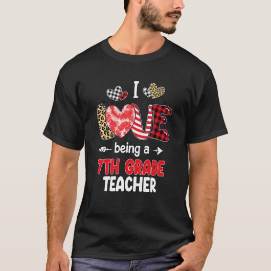 I Love Being A 7th Grade Teacher Valentines School T-shirt (Voorkant)