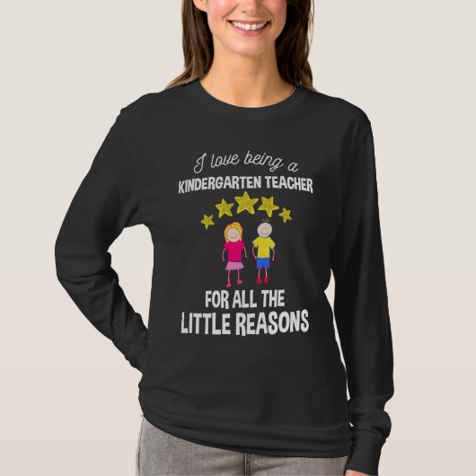 I Love Being A Kindergarten Teacher T-shirt (Voorkant)