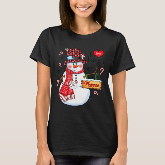 I Love Being A Memaw Snowman Xmas Happy New Merry  T-shirt (Voorkant)