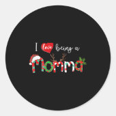 I Love Being A Momma Xmas Reindeer New Mom Christm Ronde Sticker (Voorkant)