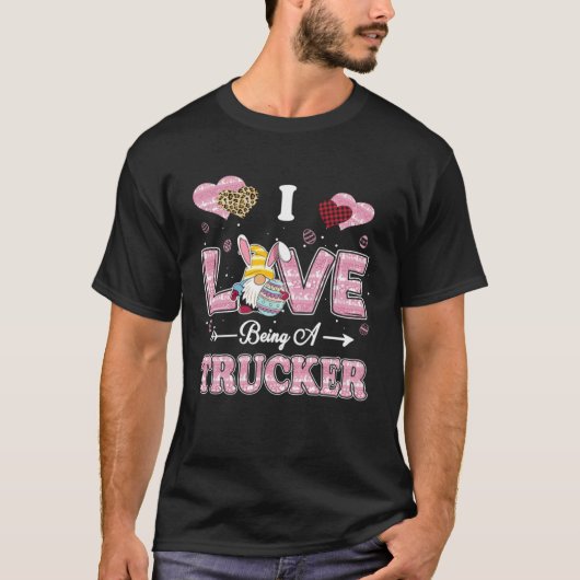 I Love Being Trucker Easter Gnome Job Title T-shirt (Voorkant)