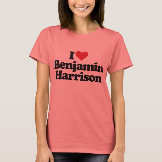 I Love Benjamin Harrison T-shirt (Voorkant)