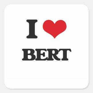I Love Bert Vierkante Sticker